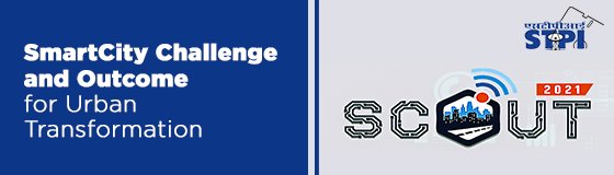 Reached Stage 2 of SCOUT-2021 organized by Electropreneur Park (EP), Bhubaneswar: Smart City Challenges & Outcomes for Urban Transformation